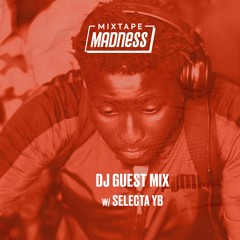 DJ Guest Mix - Selecta YB