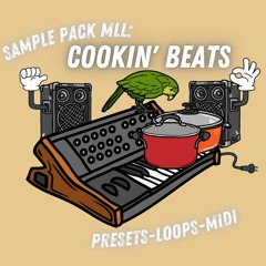 SAMPLE PACK MLL: Cookin' beats [BUY=DL)