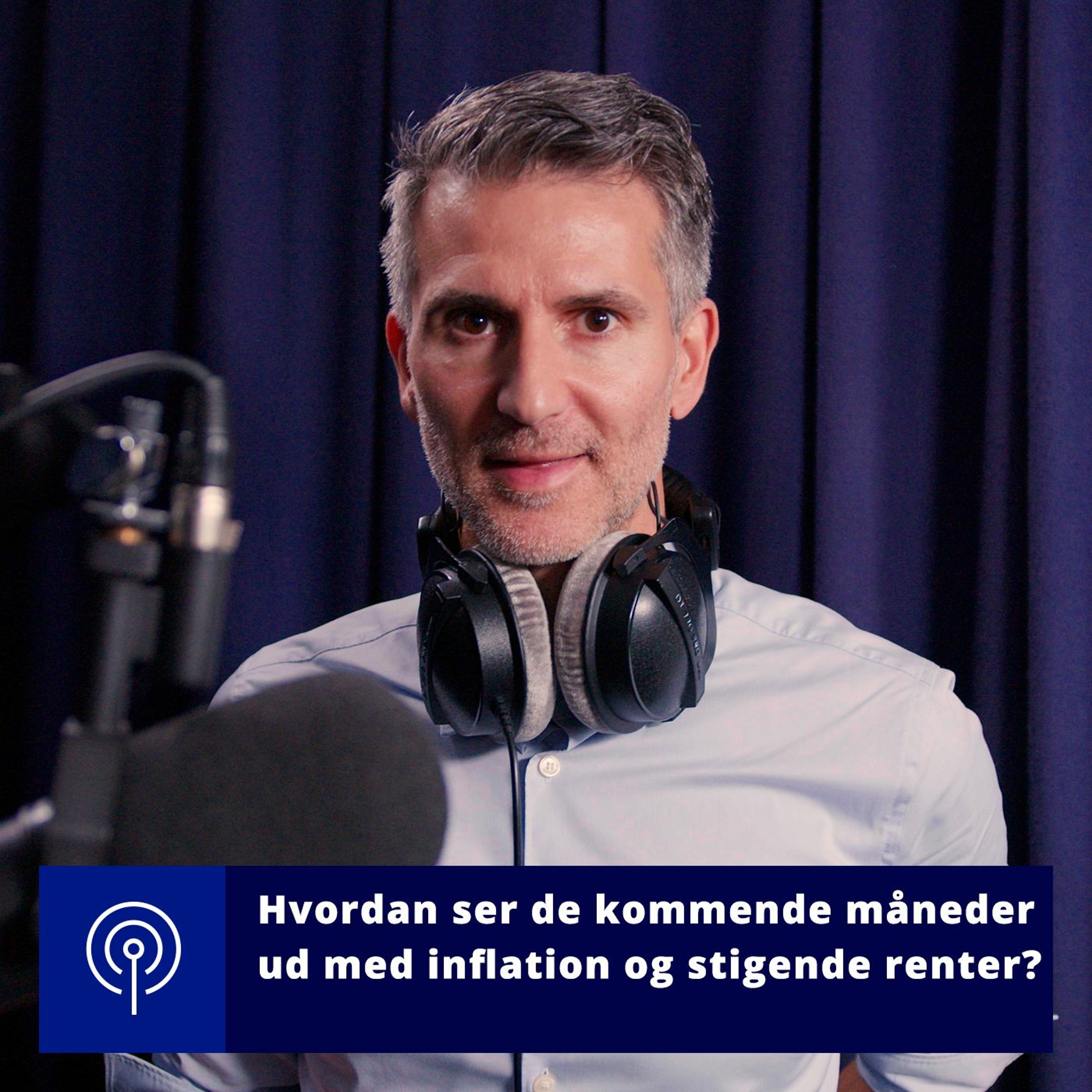 Hvordan ser de kommende måneder ud med inflation og stigende renter? episode artwork