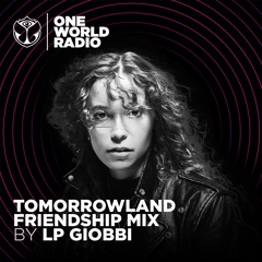 Tomorrowland Friendship Mix - LP Giobbi