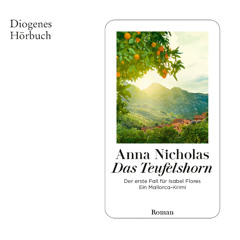 Anna Nicholas, Das Teufelshorn. Diogenes Hörbuch 978-3-257-69617-2