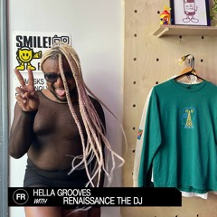 Hella Grooves With Renaissance The DJ | July 22, 2023