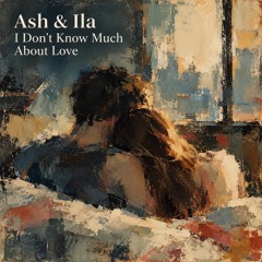 I Don't Know Much About Love