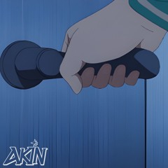 Akin - Slamming Doors 🚪 (FREE DOWNLOAD)