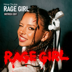 Nina Chuba - RAGE GIRL (MITROX HARDTECHNO EDIT)