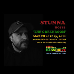 STUNNA Hosts THE GREENROOM March 23 2022