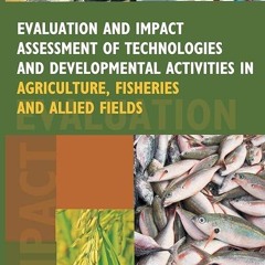 free read✔ Evaluation and Impact Assessment of Technologies and Developmental Activities