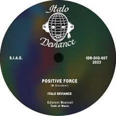 Italo Deviance - Positive Force