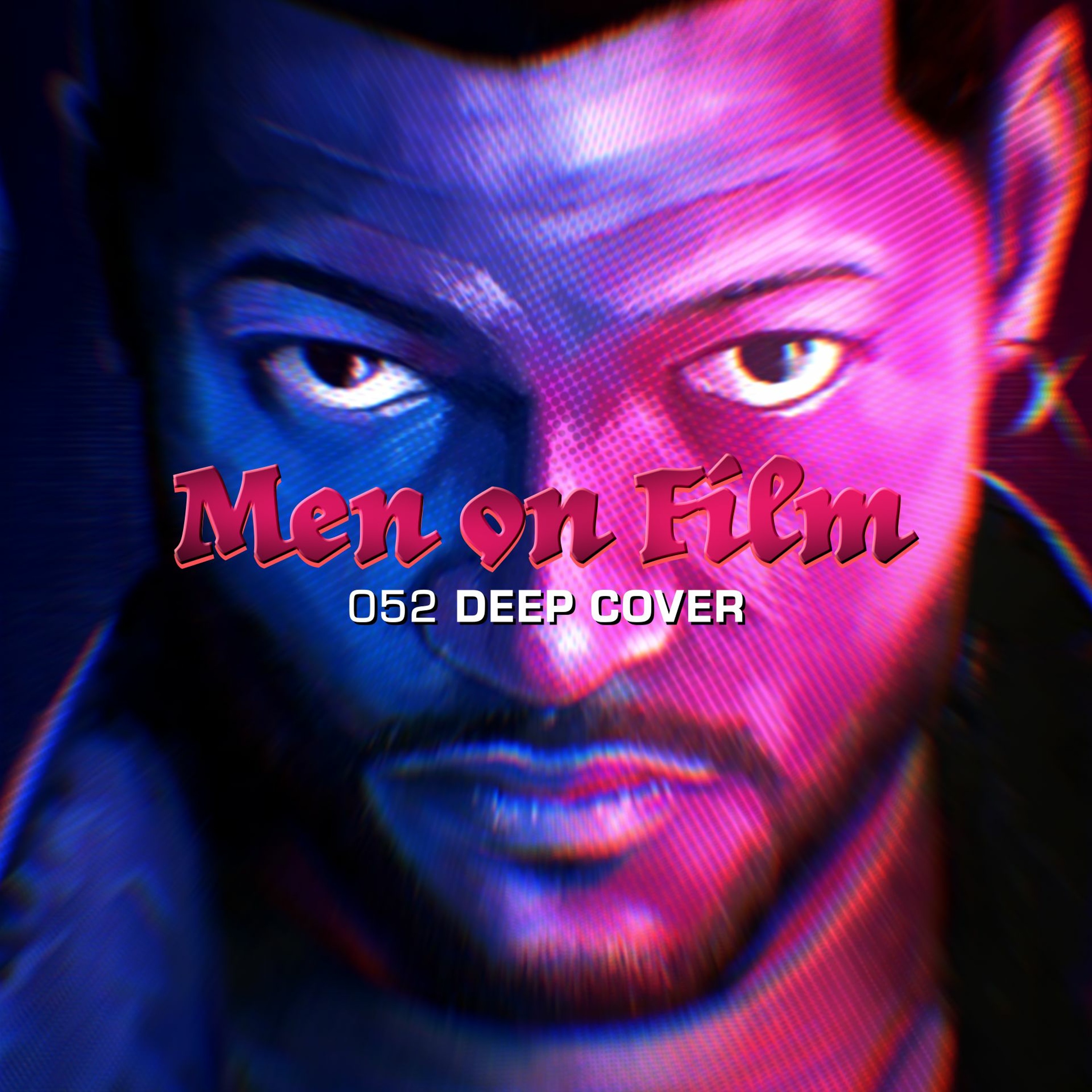 052 - Deep Cover (1992) Neo-Noir-vember #1 | Laurence Fishburne and Jeff Goldblum get twisted episode artwork