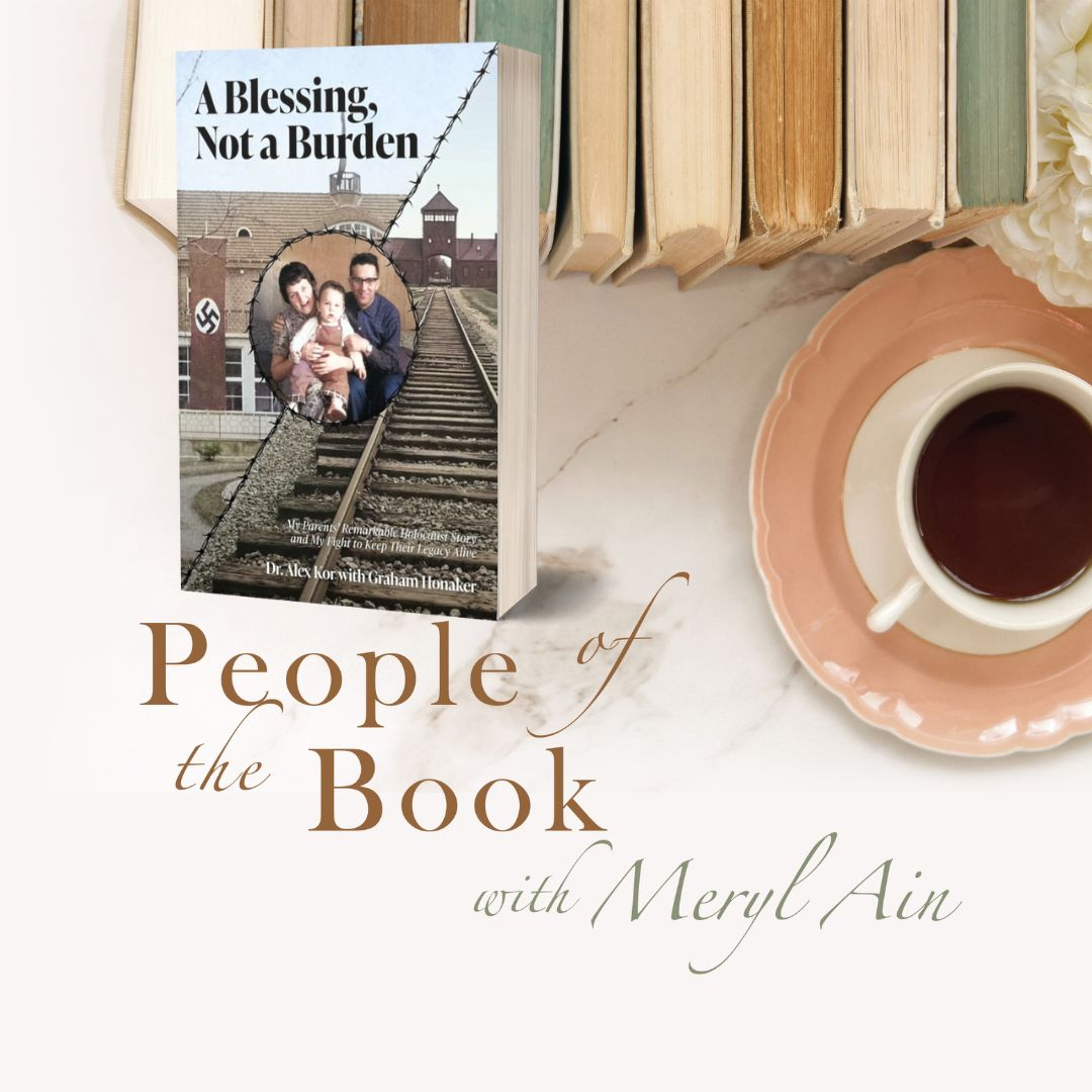 cover of episode Alex Kor: A Blessing, Not a Burden, a memoir from the child of two holocaust survivors