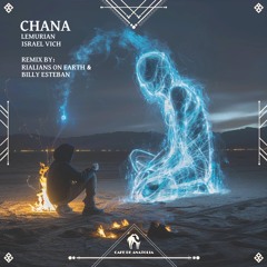 Lemurian, Israel Vich - Chana (Rialians On Earth & Billy Esteban Remix) [Cafe De Anatolia]
