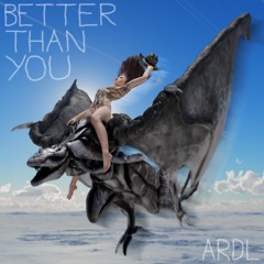 ARDL - Better Than You FREE DL