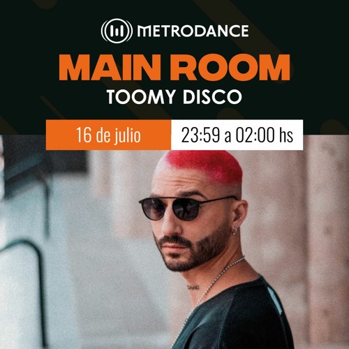 Main Room pres @ Toomy Disco Deep Base Cast #003 Julio 23´