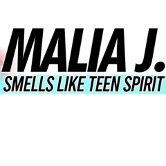 Malia J. - Smells Like Teen Spirit (KFJ & Dirty Dens Remix Edit)