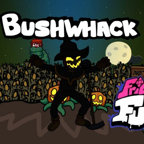 Bushwhack - Friday Night Funkin' Vs. Zardy Foolhardy (created by SwankyBox, Rozebud and StarnyArt)
