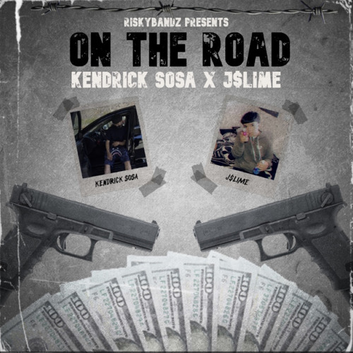 KENDRICK SOSA x J$LIME - On The Road