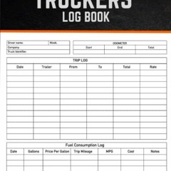 [GET] [EBOOK EPUB KINDLE PDF] Trucker Log Book 2022: Log Book Sheets for Truckers, Fuel Log Book for