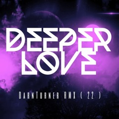 DarnTurner - Deeper Love