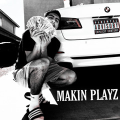Makin Playz