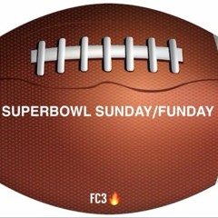 Super Bowl Sunday/Funday (ft Sidenius)