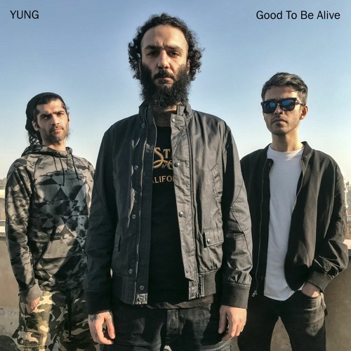 Stream YUNG - GOOD TO BE ALIVE by YUNG | Listen online for free on  SoundCloud