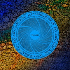 TIN006_Riccardo Zaffaroni - Jazz'apposizione EP