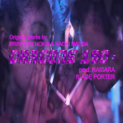 DRAGONS 190* - prod. raisara ft. Adę Porter