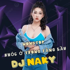NONSTOP KHÓC Ở TRONG TẦNG LẦU