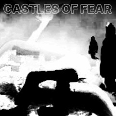 castles of fear (scaringly)