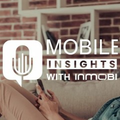Mobile Insights with InMobi: Q&A With Utkarsh Sinha on In-App SPO