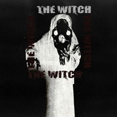 "The Witch" (Prod. Nothing Else)*FREE FOR NON-PROFIT USE*