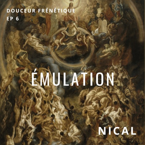 Douceur frénétique EP6 - Émulation