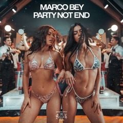 Marco Bey - Party Not End
