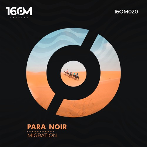 Para Noir - Migration (Original Mix)