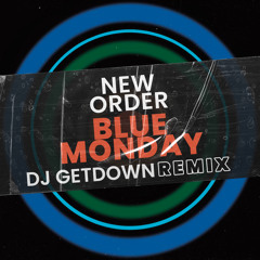 New Order - Blue Monday (Dj Getdown Remix)