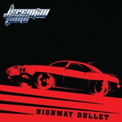 HIGHWAY BULLET