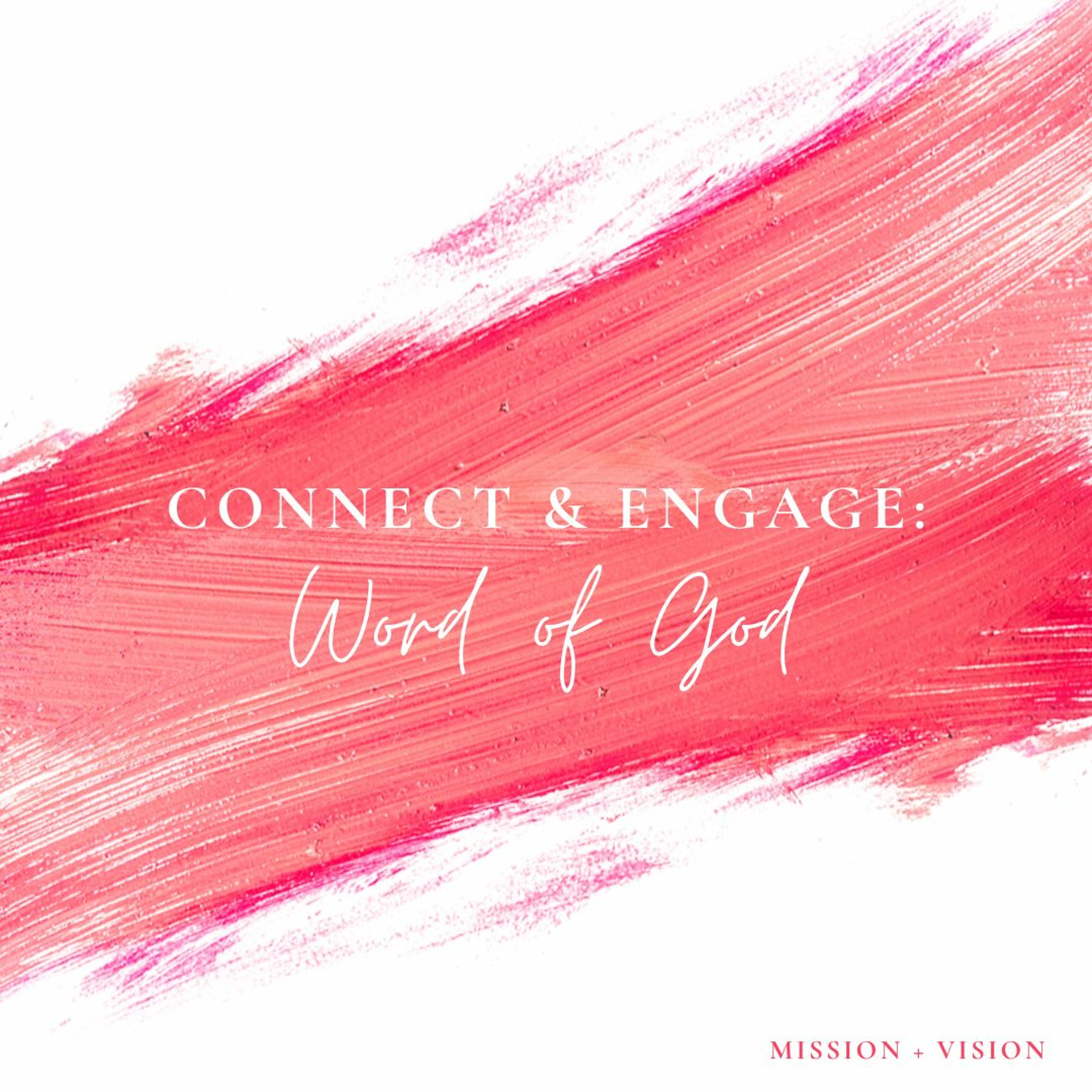 Connect & Engage: Word of God episode artwork