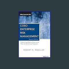 {pdf} 💖 COSO Enterprise Risk Management: Establishing Effective Governance, Risk, and Compliance P