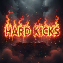 Hard KICKS