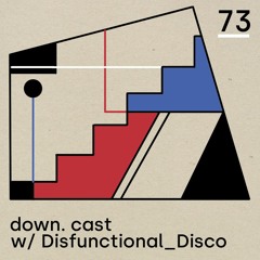 down. - down.cast °73 mit Disfunctional_Disco