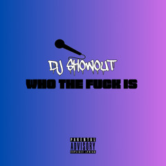 Who TF is DJ ShowOut