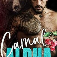 Read ❤️ PDF Carnal Alpha (The Alpha's Obsession Book 1) by Olivia T. Turner