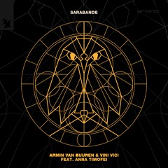 Armin Van Buuren vs. Vini Vici Ft. Anna Timofei - Sarabande >>> OUT NOW <<<