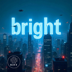 Bright