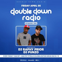 DoubleDown Radio - Episode 200 - DJ Raphy Prior & DJ Punzo