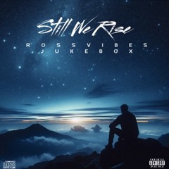 Still We Rise Feat. Jukebox (Prod. neverforever).m4a