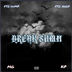 BREAK SUMN - FTO DUMPx 2REAL KEY x KP