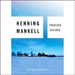 [View] EBOOK 📫 Faceless Killers: A Kurt Wallander Mystery by  Henning Mankell,Dick H