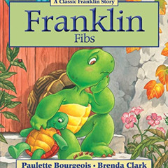[DOWNLOAD] KINDLE 📰 Franklin Fibs by  Paulette Bourgeois &  Brenda Clark [EPUB KINDL