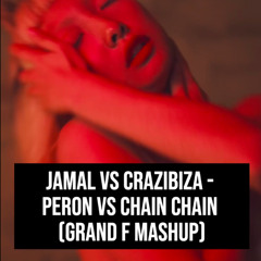 Peron vs Chain Chain (Grand F Mashup)